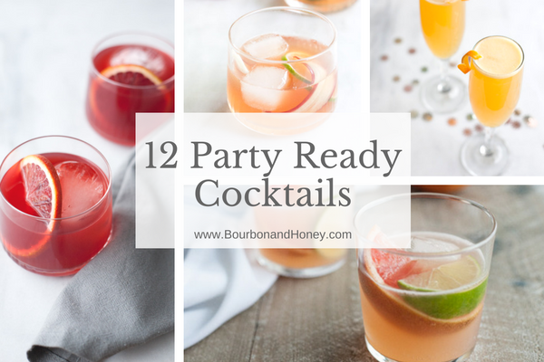 12 Party Ready Cocktails for the New Year | BourbonandHoney.com -- From bubbly cocktails to strong sipping drinks, here are a few of my favorite Party Ready Cocktails to welcome the new year! Cheers!