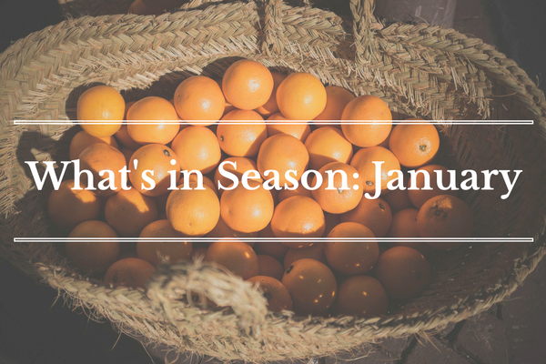 What's in Season: January | BourbonandHoney.com