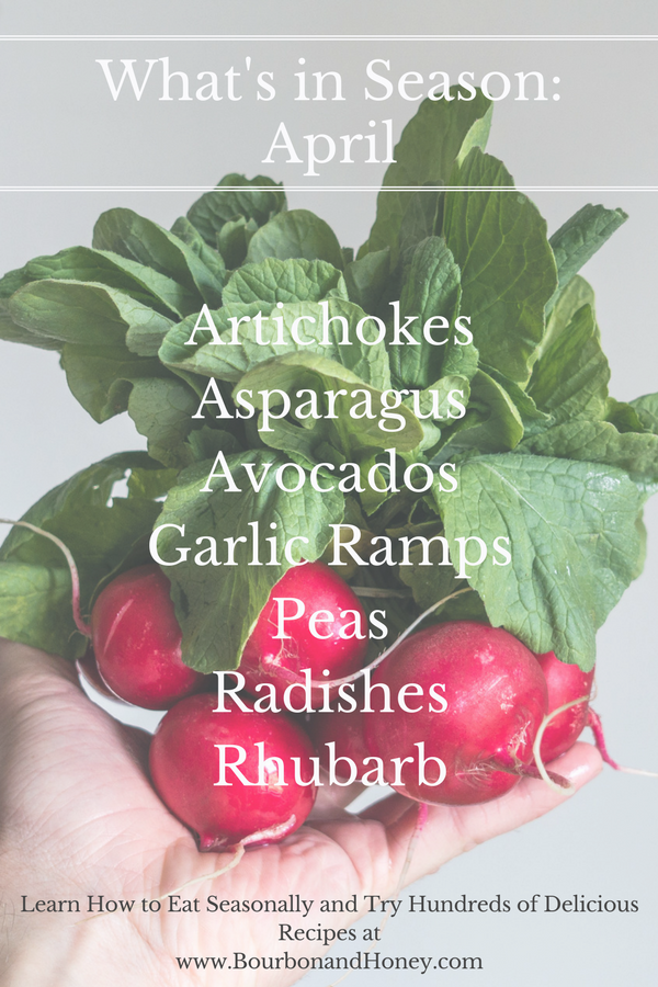 What's in Season: April | BourbonandHoney.com