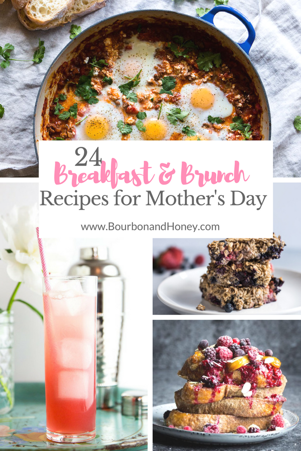24 Breakfast and Brunch Recipes for Mother's Day | BourbonandHoney.com -- This collection of 24 of the best Breakfast and Bruch Recipes is perfect for Mother's Day including sweet stacks of pancakes, bubbly cocktails and savory biscuits!