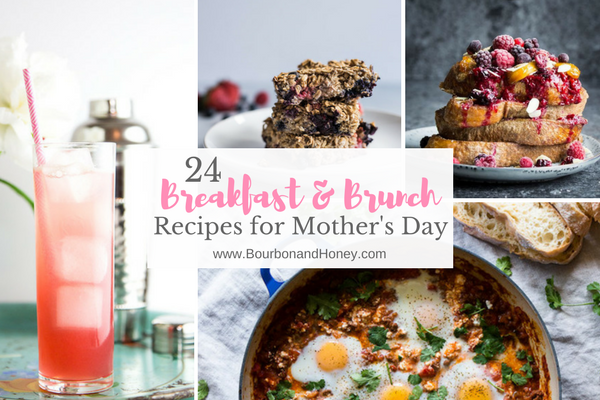 24 Breakfast and Brunch Recipes for Mother's Day | BourbonandHoney.com -- This collection of 24 of the best Breakfast and Bruch Recipes is perfect for Mother's Day including sweet stacks of pancakes, bubbly cocktails and savory biscuits!