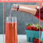 Sparkling Strawberry Rosé Elderflower Cocktail | BourbonandHoney.com